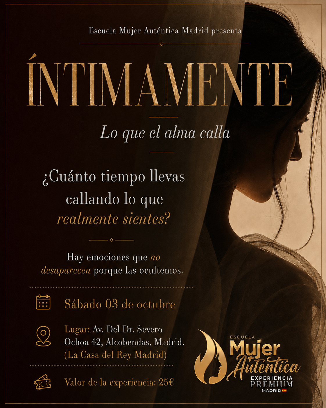 Afiche del evento Íntimamente, Lo que el alma calla, Escuela Mujer Auténtica Madrid, sábado 3 de octubre